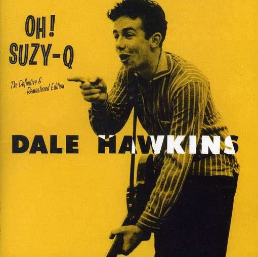 Cover for Dale Hawkins · Oh Suzy-q (CD) (2010)