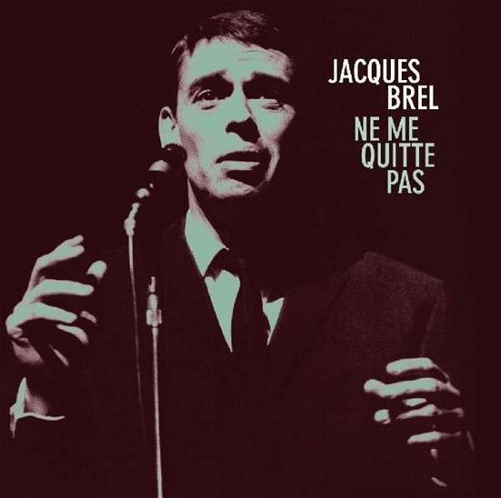 Cover for Jacques Brel · Ne Me Quitte Pas (CD) (2018)