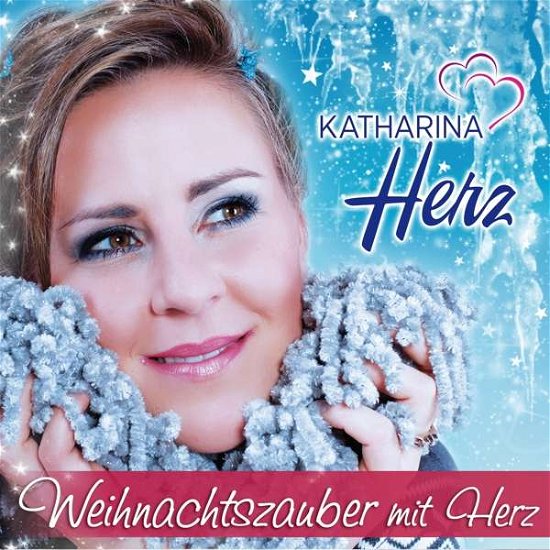 Cover for Katharina Herz · Weihnachtszauber Mit Herz (CD) (2018)