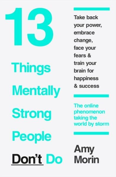 Cover for Amy Morin · 13 Things Mentally Strong People Don’t Do (Paperback Bog) (2015)