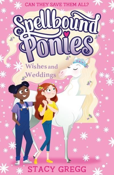 Cover for Stacy Gregg · Wishes and Weddings - Spellbound Ponies (Paperback Bog) (2021)