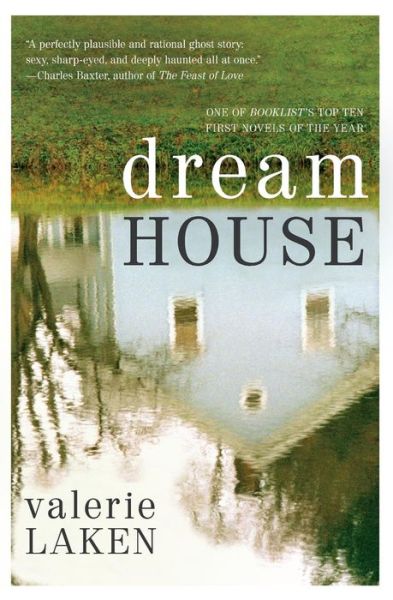 Cover for Valerie Laken · Dream House: a Novel (Paperback Book) [Reprint edition] (2010)