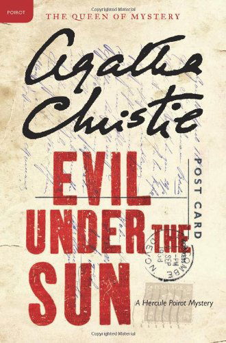 Cover for Agatha Christie · Evil Under the Sun: A Hercule Poirot Mystery - Hercule Poirot Mysteries (Paperback Book) [Reissue edition] (2011)