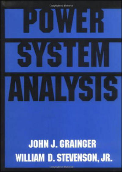 Power System Analysis - John Grainger - Books - McGraw-Hill Education - Europe - 9780070612938 - March 31, 1994