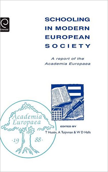 Cover for B. Halls · Schooling in Modern European Society: A Report of the Academia Europaea (Hardcover Book) [1st edition] (1992)