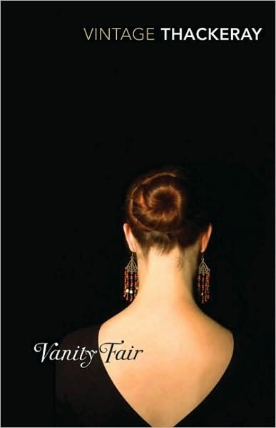 Vanity Fair - William Makepeace Thackeray - Books - Vintage Publishing - 9780099518938 - April 2, 2009