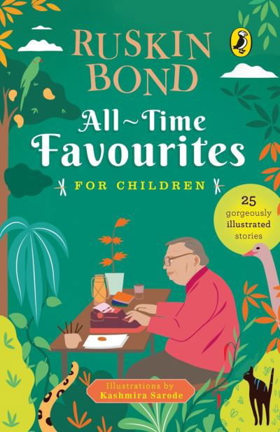 Cover for Ruskin Bond · All-Time Favourites for Children: Classic Collection of 25+ most-loved, great stories by famous award-winning author (Illustrated, must-read fiction short stories for kids) (Paperback Book) (2021)