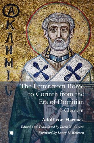 Cover for Adolf Von Harnack · The The Letter from Rome to Corinth from the Era of Domitian: 1 Clement (Paperback Bog) (2022)