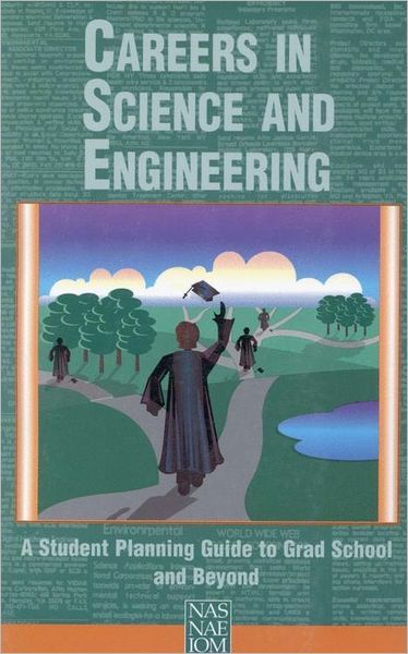 Cover for National Academy of Engineering · Careers in Science and Engineering: A Student Planning Guide to Grad School and Beyond (Paperback Book) (1996)