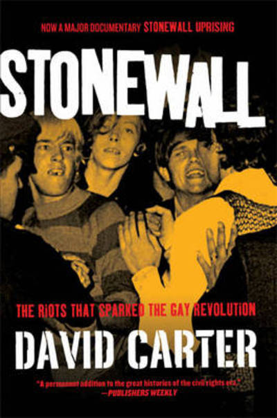 Stonewall: The Riots That Sparked the Gay Revolution - David R Carter - Książki - Saint Martin's Griffin,U.S. - 9780312671938 - 23 czerwca 2011