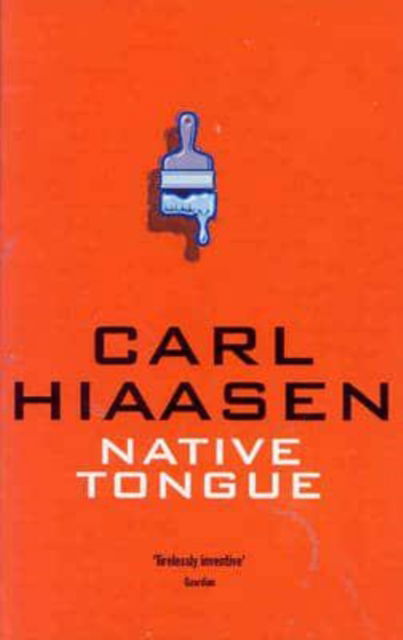 Cover for Carl Hiaasen · Native Tongue (Paperback Book) (1993)