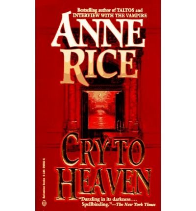 Cover for Anne Rice · Cry to Heaven (Paperback Book) (1995)