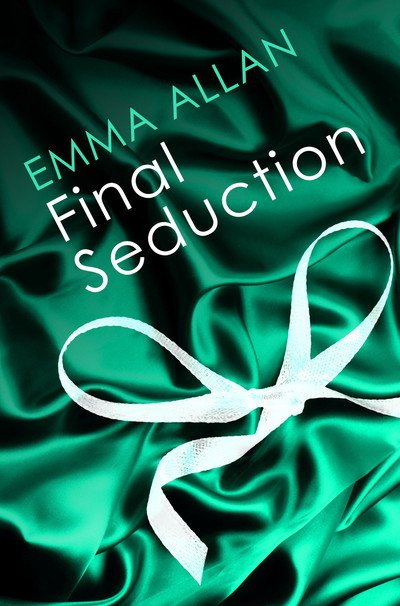 Cover for Emma Allan · Final Seduction (Pocketbok) (2024)
