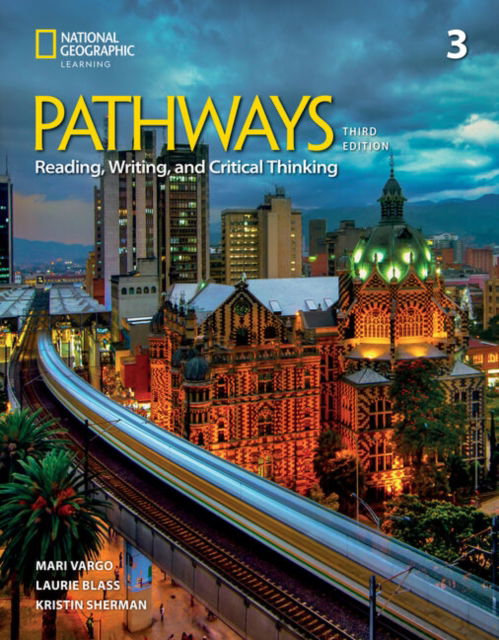 Pathways Reading, Writing, and Critical Thinking 3: Studenta€™s Book - - Books - Cengage Learning, Inc - 9780357979938 - 2024