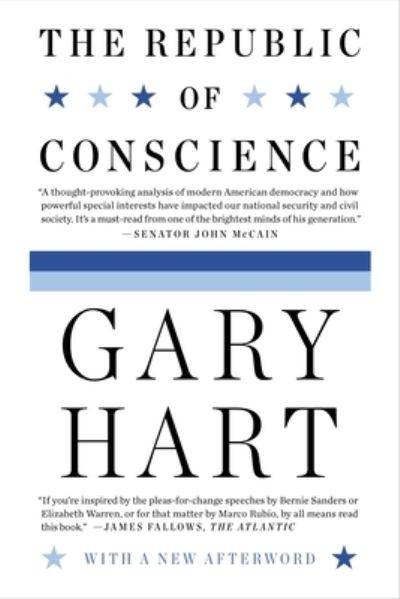 Cover for Gary Hart · The Republic of Conscience (Paperback Book) [Blue Rider Press trade paperback edition. edition] (2016)