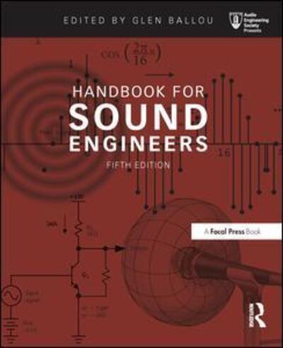 Cover for Glen Ballou · Handbook for Sound Engineers - Audio Engineering Society Presents (Hardcover Book) (2015)