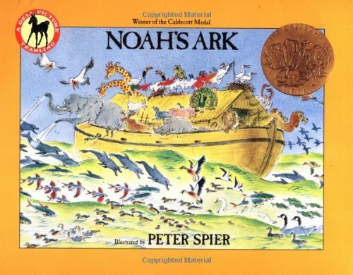 Noah's Ark: (Caldecott Medal Winner) - Peter Spier - Books - Bantam Doubleday Dell Publishing Group I - 9780440406938 - August 1, 1992