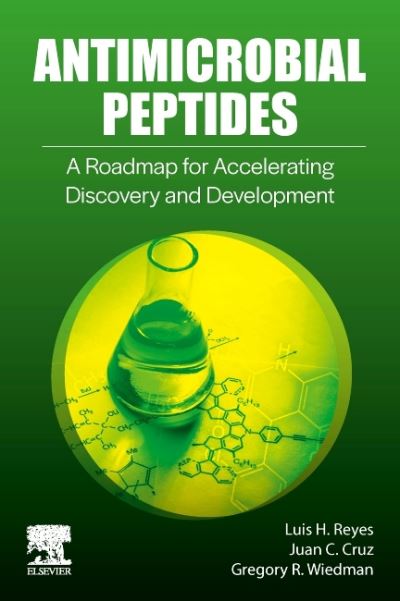 Antimicrobial Peptides: A Roadmap for Accelerating Discovery and Development - - Livros - Elsevier - Health Sciences Division - 9780443153938 - 3 de dezembro de 2024