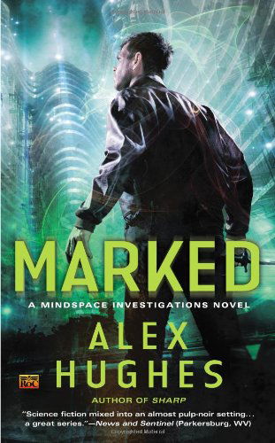 Cover for Alex Hughes · Marked - Mindspace Investigations (Paperback Book) (2014)