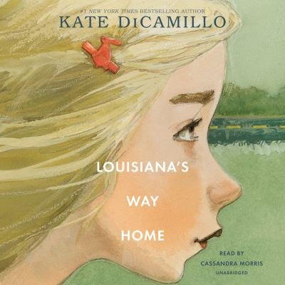 Cover for Kate DiCamillo · Louisiana's Way Home (CD) (2018)