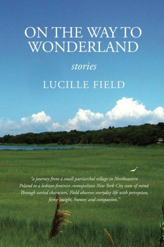 Cover for Lucille Field · On the Way to Wonderland (Paperback Book) (2010)