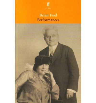 Cover for Brian Friel · Performances (Paperback Book) [Main edition] (2005)