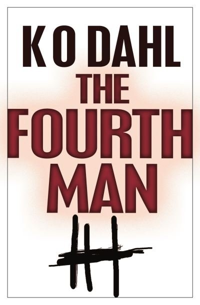 Cover for Kjell Ola Dahl · The Fourth Man (Paperback Bog) [Main edition] (2008)