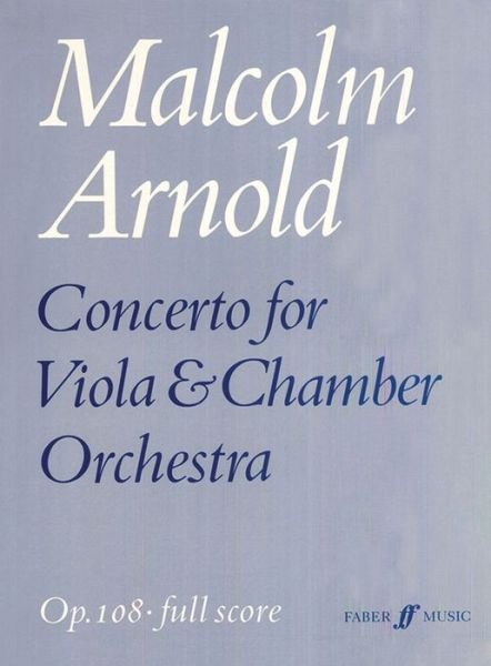 Concerto for Viola - Malcolm Arnold - Livros - Faber & Faber - 9780571508938 - 1 de dezembro de 1998