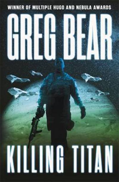 Cover for Greg Bear · Killing Titan (Paperback Bog) (2016)