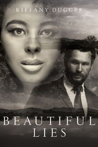 Cover for Kiffany Dugger · Beautiful Lies (Paperback Book) (2021)