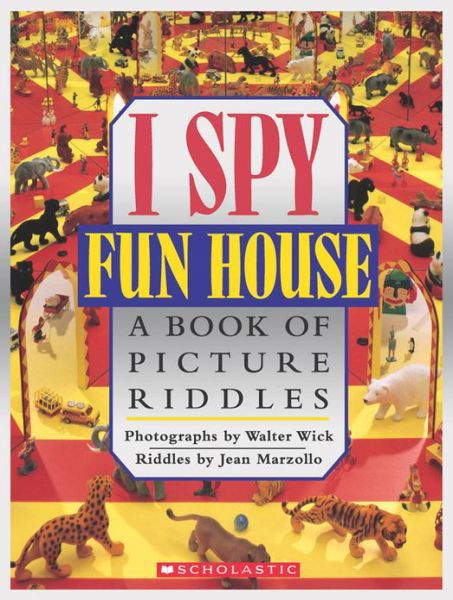 I Spy Fun House: A Book of Picture Riddles - Jean Marzollo - Livros - Scholastic US - 9780590462938 - 1 de março de 1993