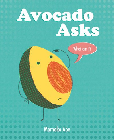 Cover for Momoko Abe · Avocado Asks (Book) (2021)