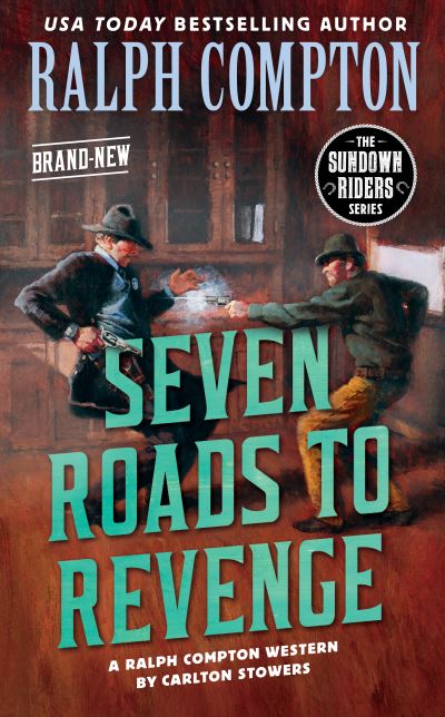 Cover for Carlton Stowers · Ralph Compton Seven Roads to Revenge (Paperback Book) (2021)