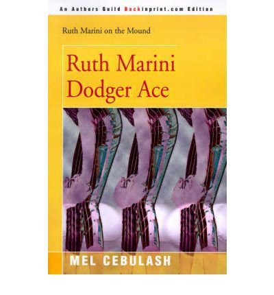 Cover for Mel Cebulash · Ruth Marini Dodger Ace (Ruth Marini on the Mound) (Pocketbok) (2000)