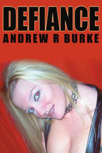 Cover for Andrew Burke · Defiance (Paperback Book) (2004)