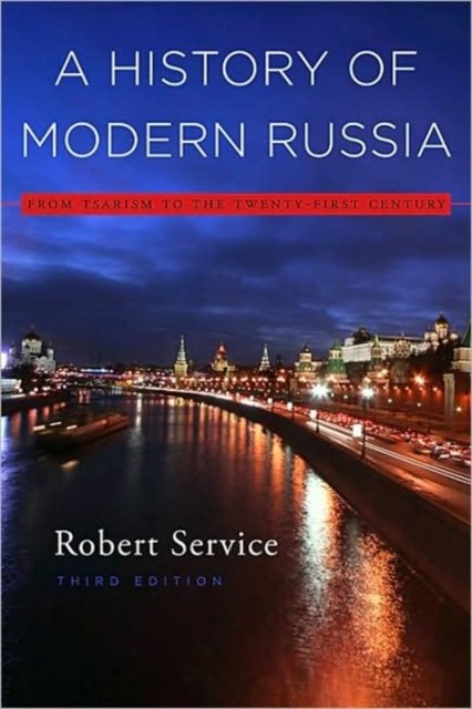 Cover for R Service · A History of Modern Russia - From Tsarism to the Twenty-First Century, Third Edition (Paperback Book) (2009)
