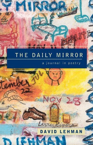 Cover for David Lehman · The Daily Mirror: a Journal in Poetry (Paperback Book) [First edition] (2000)