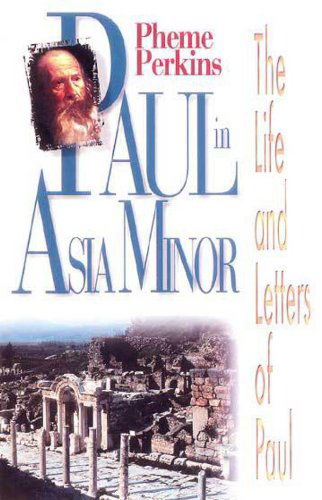 Cover for Pheme Perkins · Paul in Asia Minor: the Life and Letters of Paul (Paperback Book) (2001)