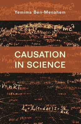 Cover for Yemima Ben-Menahem · Causation in Science (Hardcover Book) (2018)