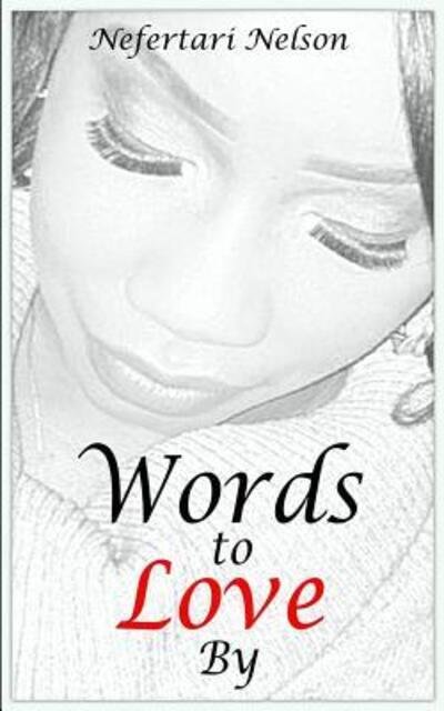 Cover for Nefertari Nelson · Words To Love By (Paperback Bog) (2016)