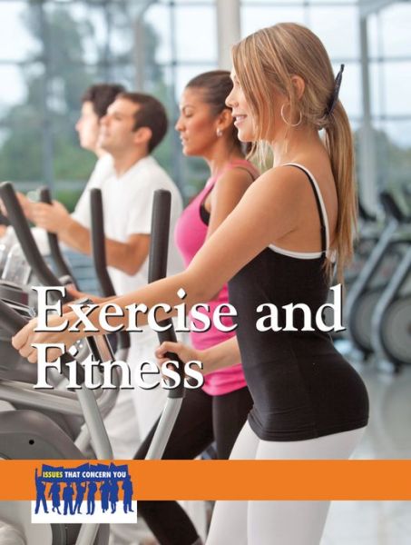 Cover for Laurie Willis · Exercise and Fitness (Hardcover Book) (2013)