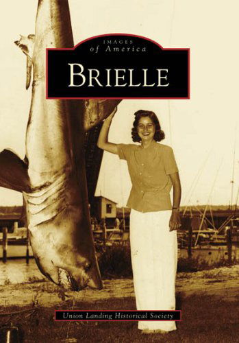 Cover for Union Landing Historical Society · Brielle (Nj) (Images of America) (Paperback Book) (2007)