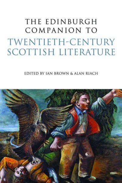 Cover for Ian Brown · The Edinburgh Companion to Twentieth-century Scottish Literature - Edinburgh Companions to Scottish Literature (Gebundenes Buch) (2009)