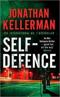 Cover for Jonathan Kellerman · Self-Defence (Alex Delaware series, Book 9): A powerful and dramatic thriller - Alex Delaware (Pocketbok) (2008)