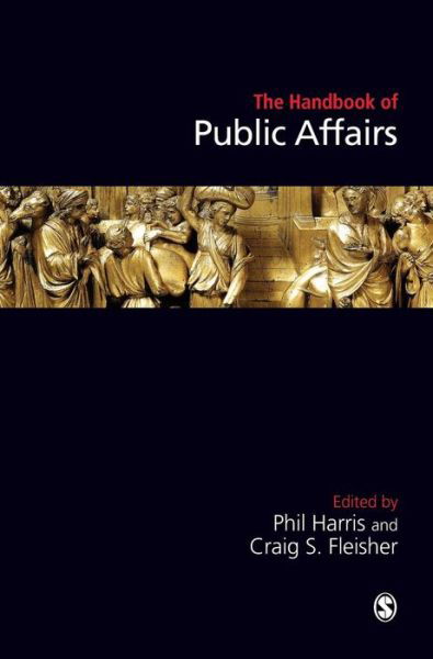 Handbook of Public Affairs - Phil Harris - Livros - SAGE Publications Inc - 9780761943938 - 18 de junho de 2005