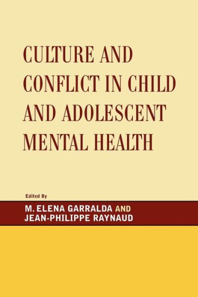 Cover for M Elena Garralda · Culture and Conflict in Child and Adolescent Mental Health (Paperback Book) (2008)