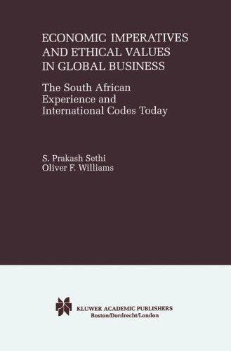 Cover for S. Prakash Sethi · Economic Imperatives and Ethical Values in Global Business: The South African Experience and International Codes Today (Hardcover Book) [2000 edition] (2000)