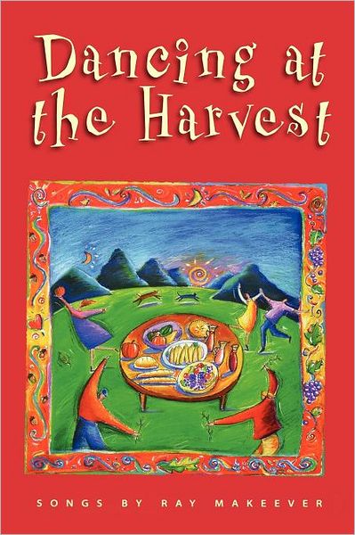 Dancing at the Harvest - Ray Makeever - Books - Augsburg Fortress Publishers - 9780800655938 - June 1, 1997