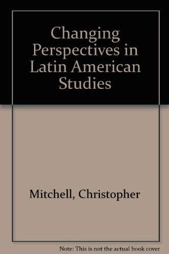 Cover for Christopher Mitchell · Changing Perspectives in Latin American Studies (Hardcover Book) (1988)