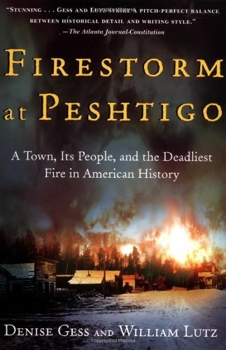 Cover for William Lutz · Firestorm at Peshtigo: A Town, Its People, and the Deadliest Fire in American History (Paperback Book) (2003)